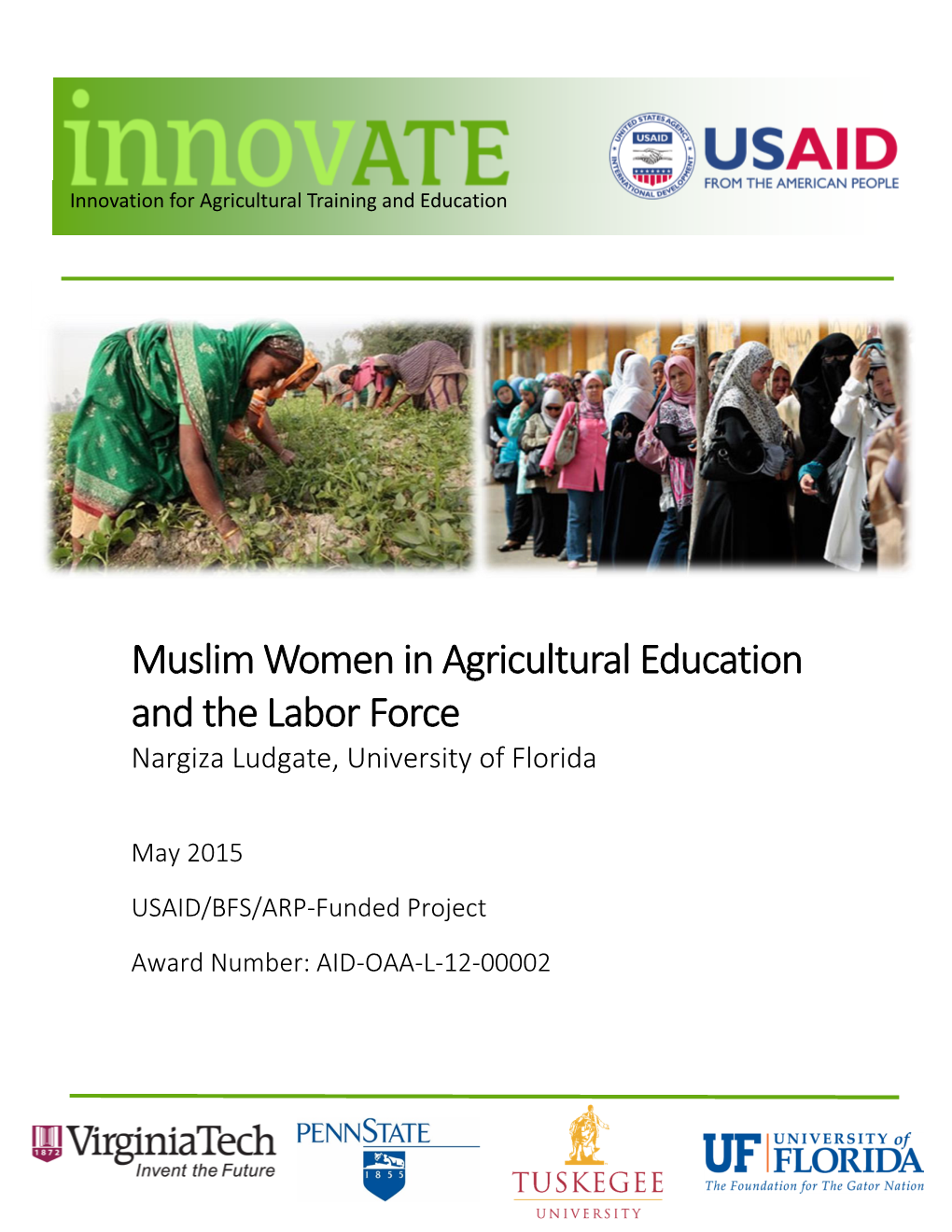 Muslim Women in Agricultural Education and the Labor Force Nargiza Ludgate, University of Florida