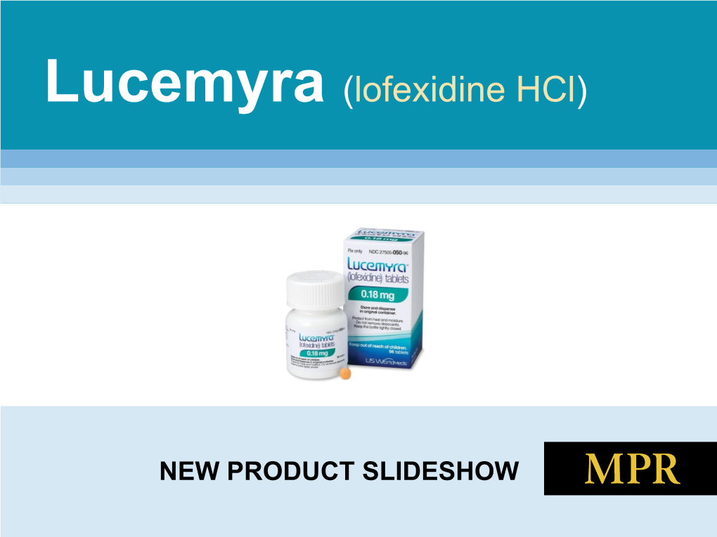 Lucemyra (Lofexidine Hcl)