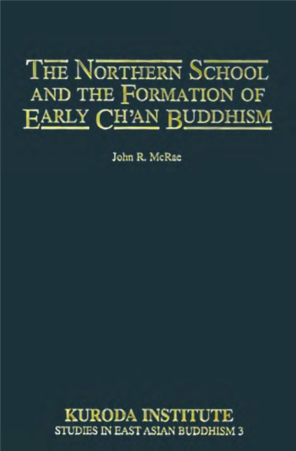 The Northern School and the Formation of Early Ch'an