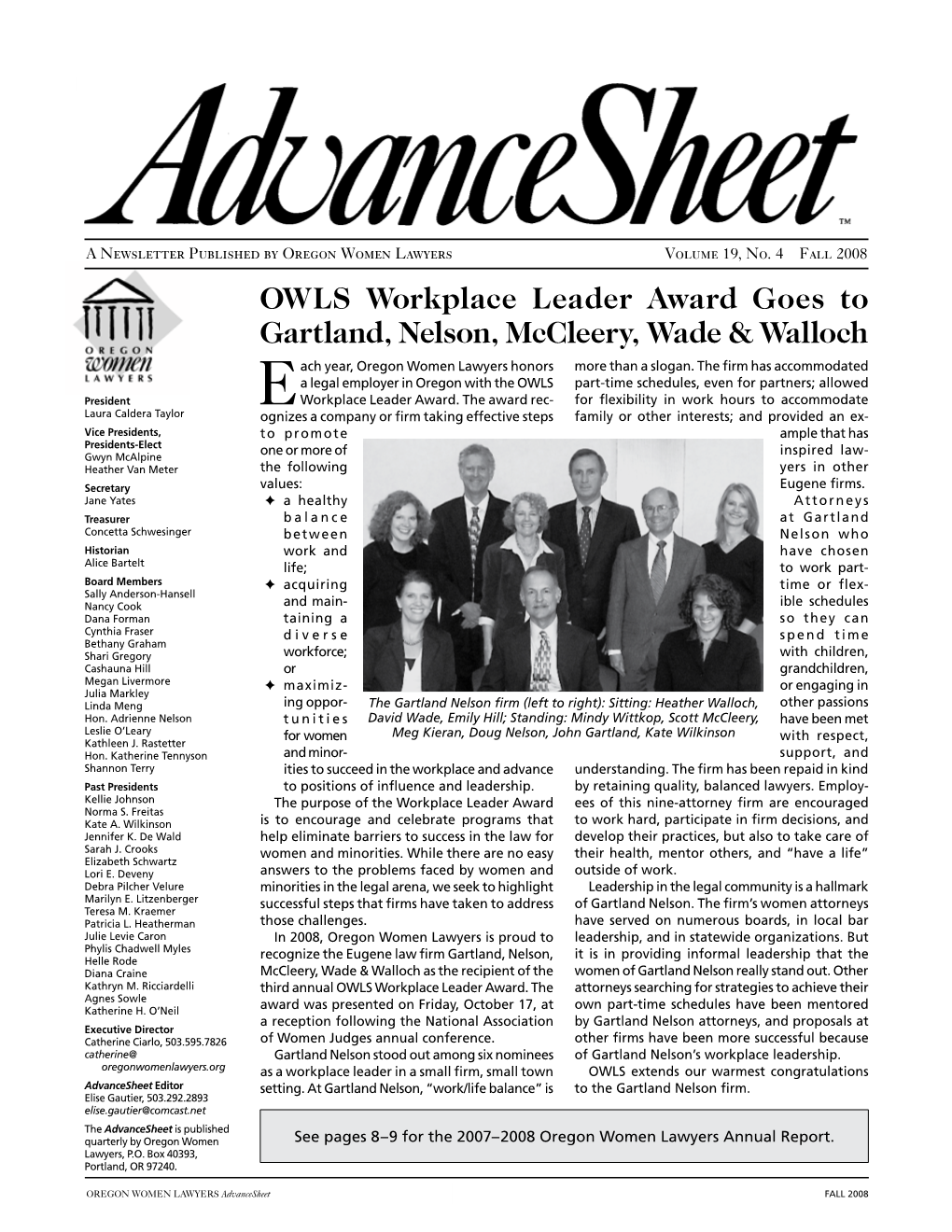 OWLS Workplace Leader Award Goes to Gartland, Nelson, Mccleery, Wade & Walloch Ach Year, Oregon Women Lawyers Honors More Than a Slogan