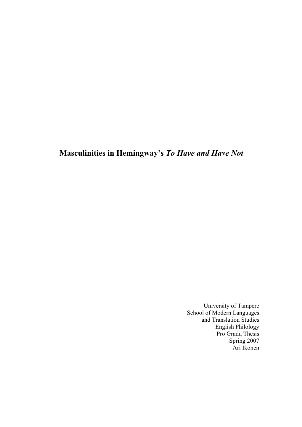 Masculinities in Hemingway's to Have and Have