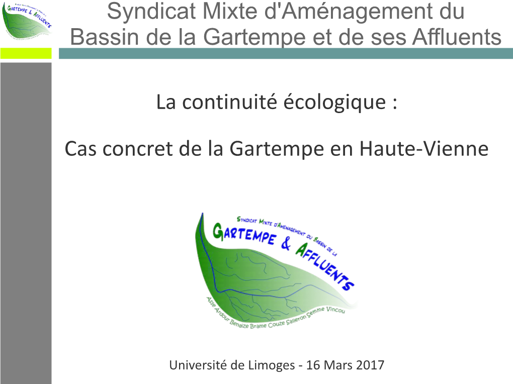 Syndicat Mixte D'aménagement Du Bassin De La Gartempe Et De Ses Affluents La Continuité Écologique