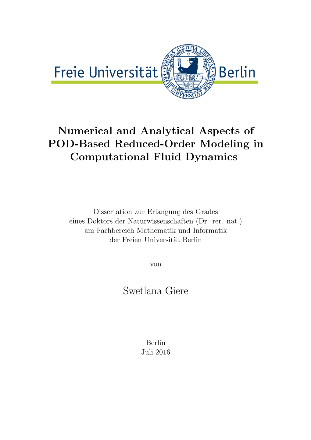 Numerical and Analytical Aspects of POD-Based Reduced-Order Modeling in Computational Fluid Dynamics