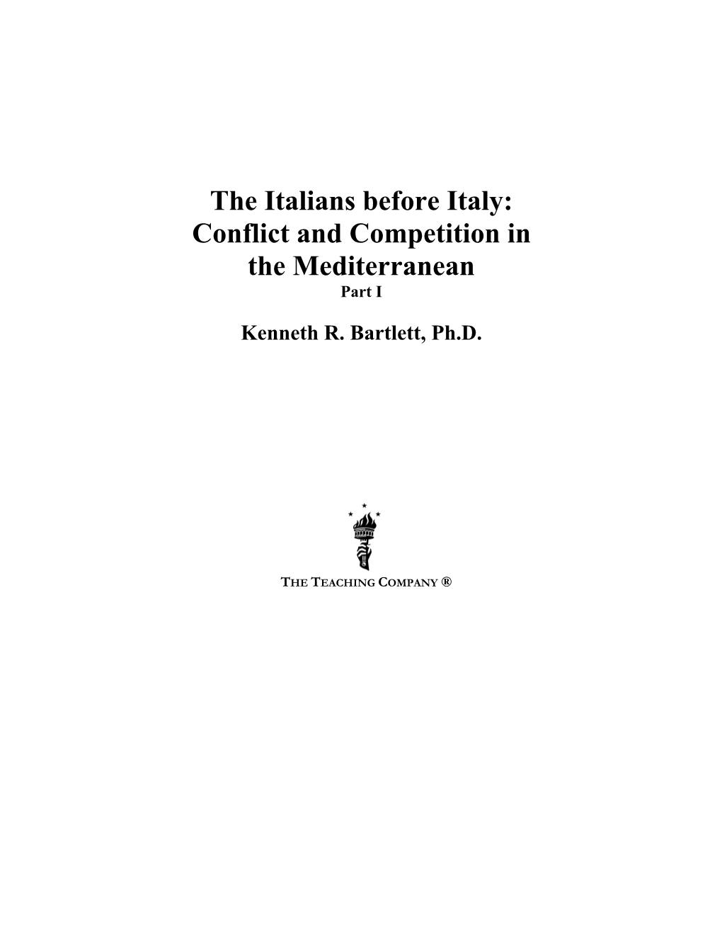 The Italians Before Italy: Conflict and Competition in the Mediterranean Part I