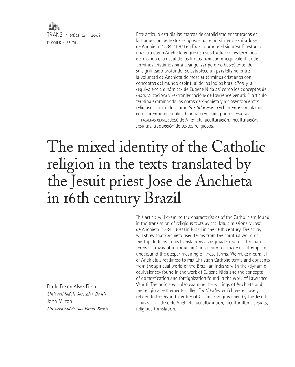 The Mixed Identity of the Catholic Religion in the Texts Translated by the Jesuit Priest Jose De Anchieta in 16Th Century Brazil