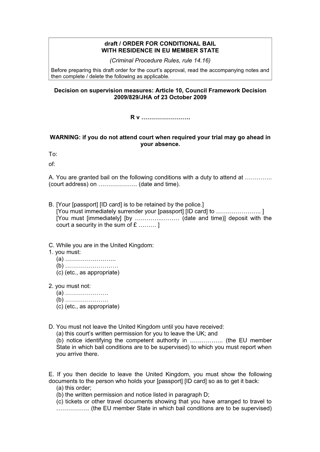 Draft / ORDER for CONDITIONAL BAIL