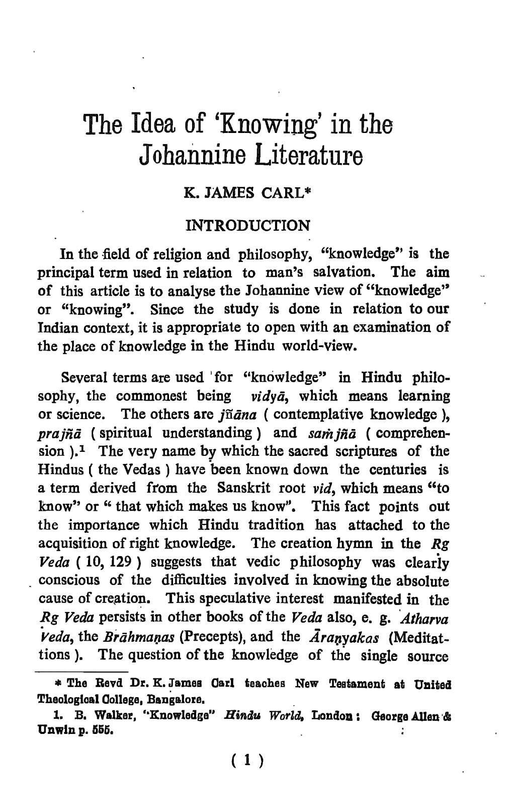 Knowing" in the Johannine Literature,"