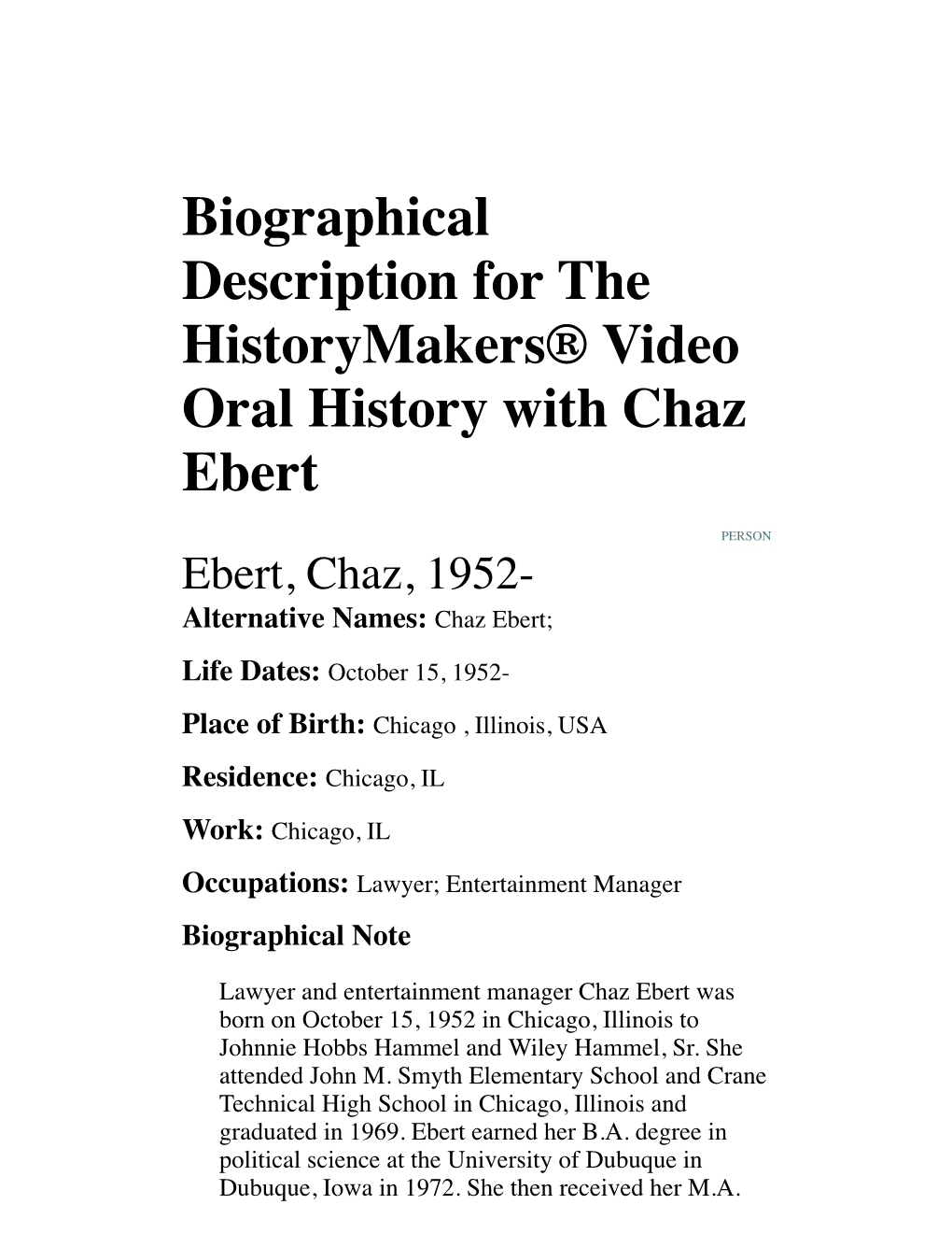 Biographical Description for the Historymakers® Video Oral History with Chaz Ebert