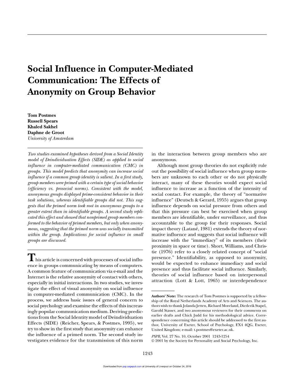 Social Influence in Computer-Mediated Communication: the Effects of Anonymity on Group Behavior