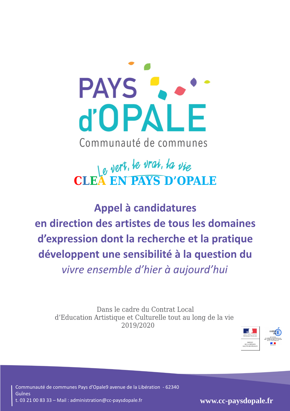 CLEA EN PAYS D'opale Appel À Candidatures En Direction Des Artistes De Tous Les Domaines D'expression Dont La Recherche Et