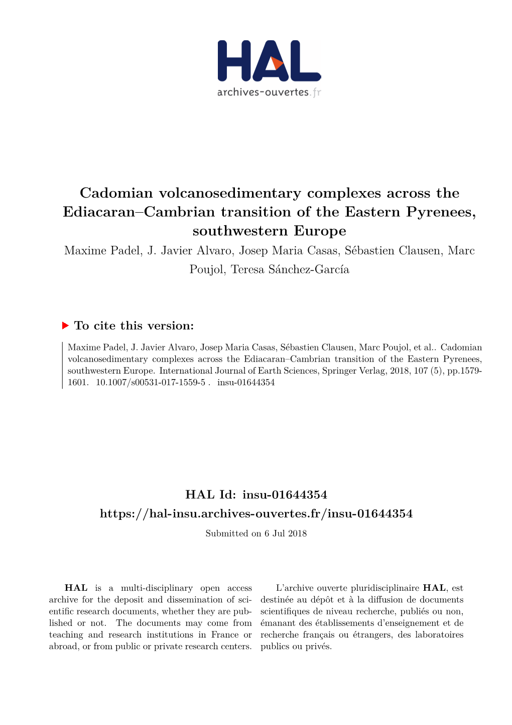 Cadomian Volcanosedimentary Complexes Across the Ediacaran–Cambrian Transition of the Eastern Pyrenees, Southwestern Europe Maxime Padel, J