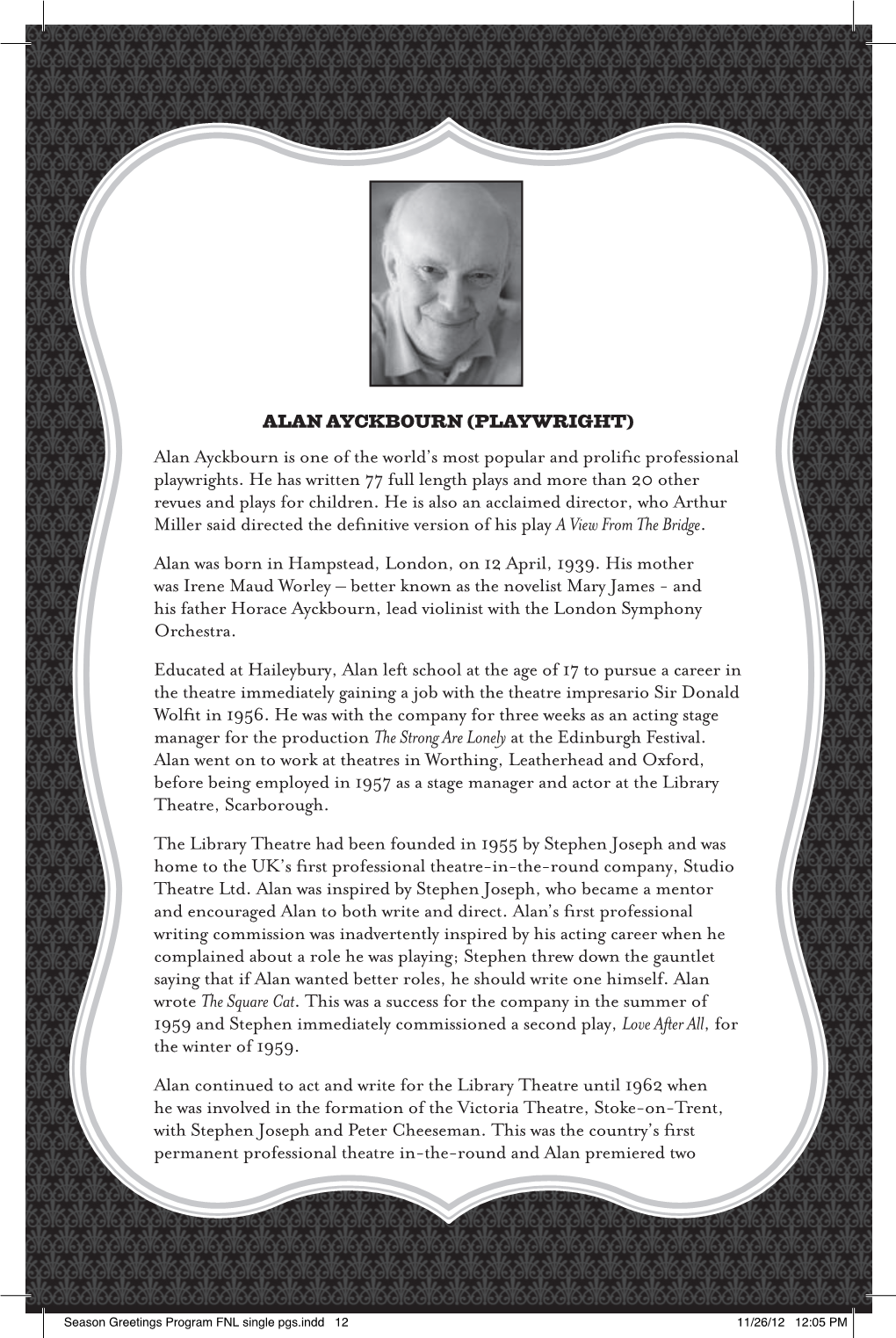 Alan Ayckbourn Is One of the World's Most Popular and Prolific