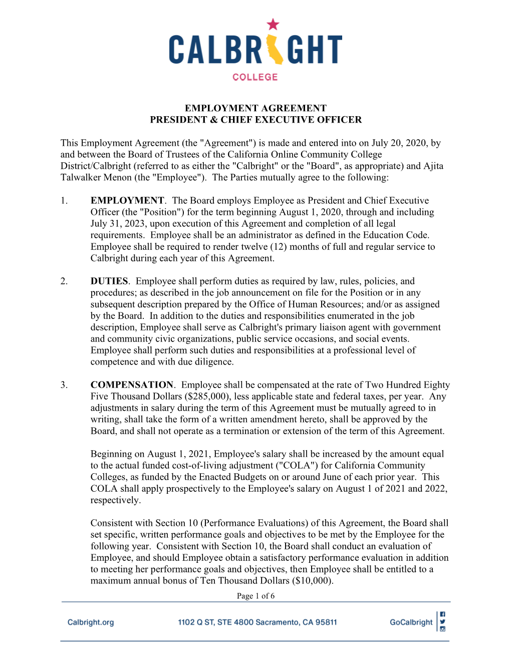 EMPLOYMENT AGREEMENT PRESIDENT & CHIEF EXECUTIVE OFFICER This Employment Agreement (The 