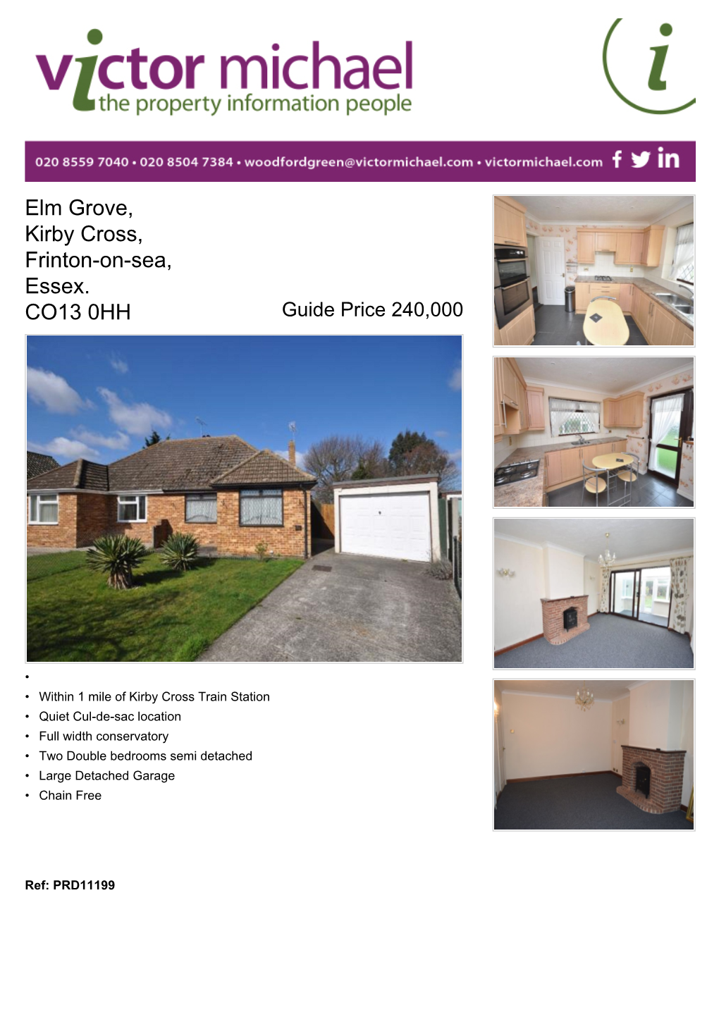 Elm Grove, Kirby Cross, Frinton-On-Sea, Essex. CO13 0HH Guide Price 240,000