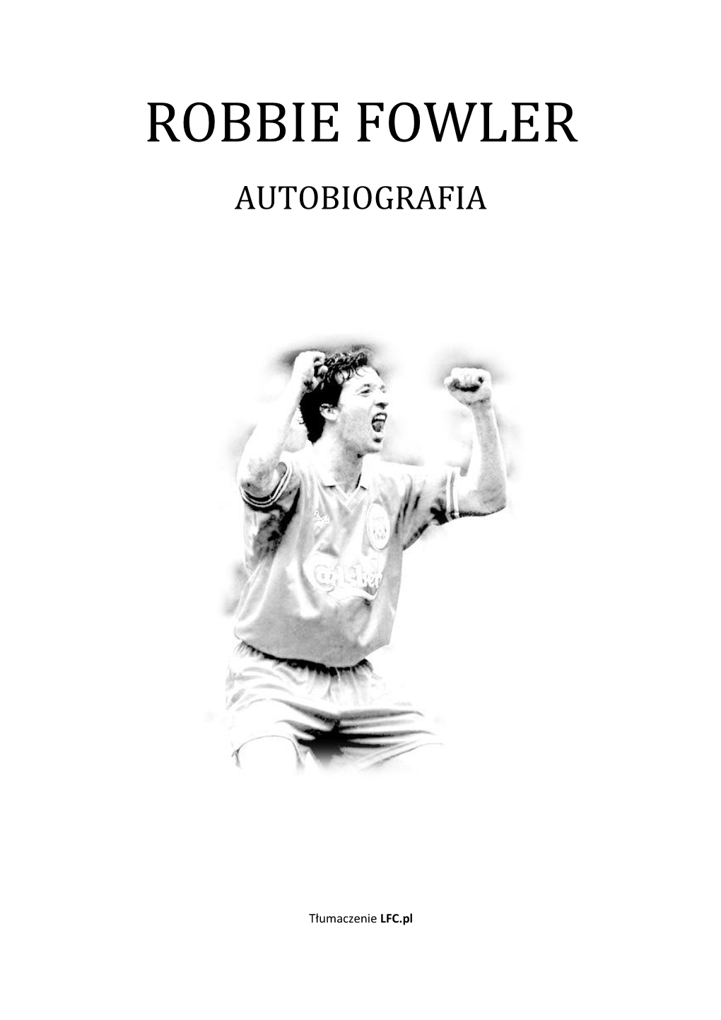 Robbie Fowler Autobiografia