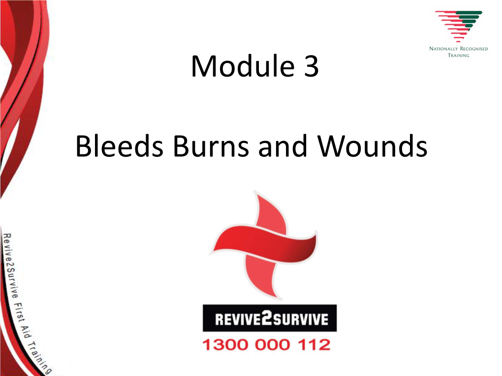 Module 3 Bleeds Burns and Wounds