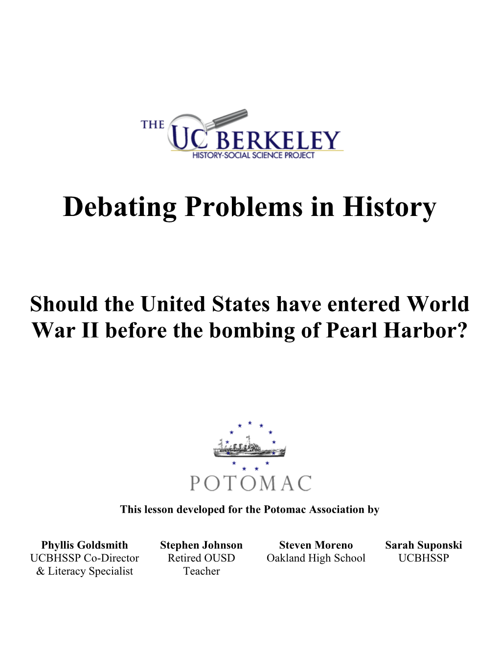 Structuring a Student Debate: Should the United States Enter World War II? (Prior to the Bombing of Pearl Harbor) A