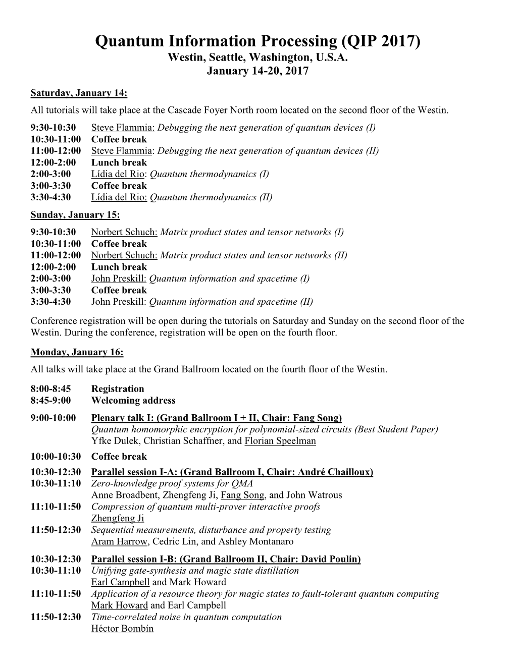 Quantum Information Processing (QIP 2017) Westin, Seattle, Washington, U.S.A