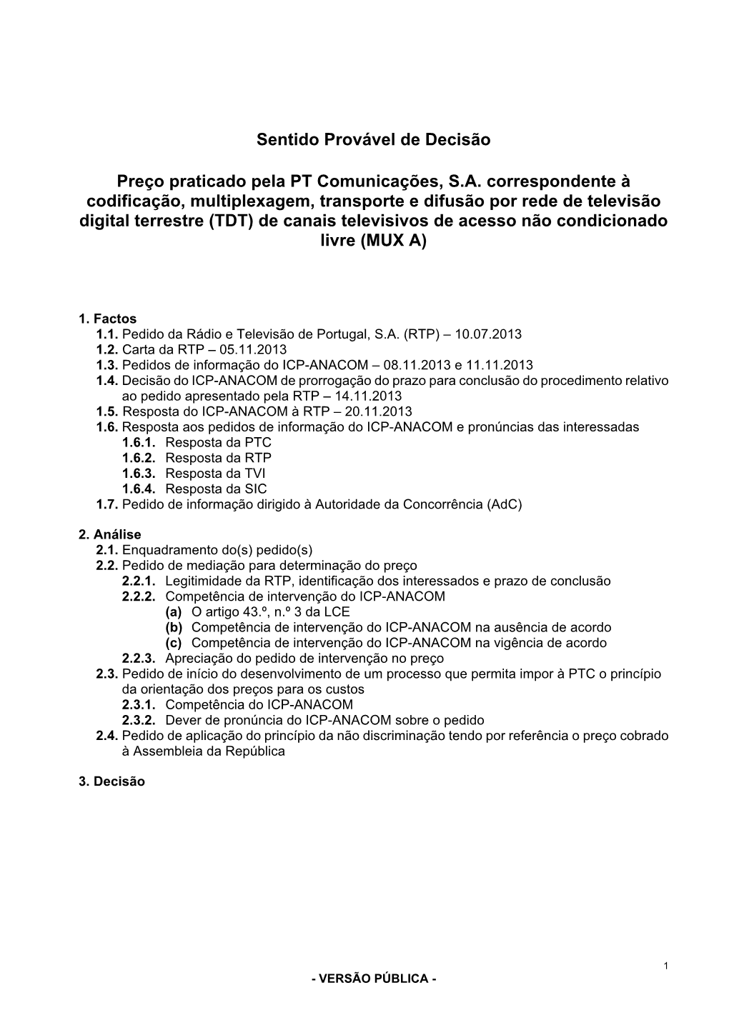 Projeto De Decisão Sobre Preço Praticado Pela PTC Correspondente À Codificação, Multiplexagem, Transporte E Difusão Por Re