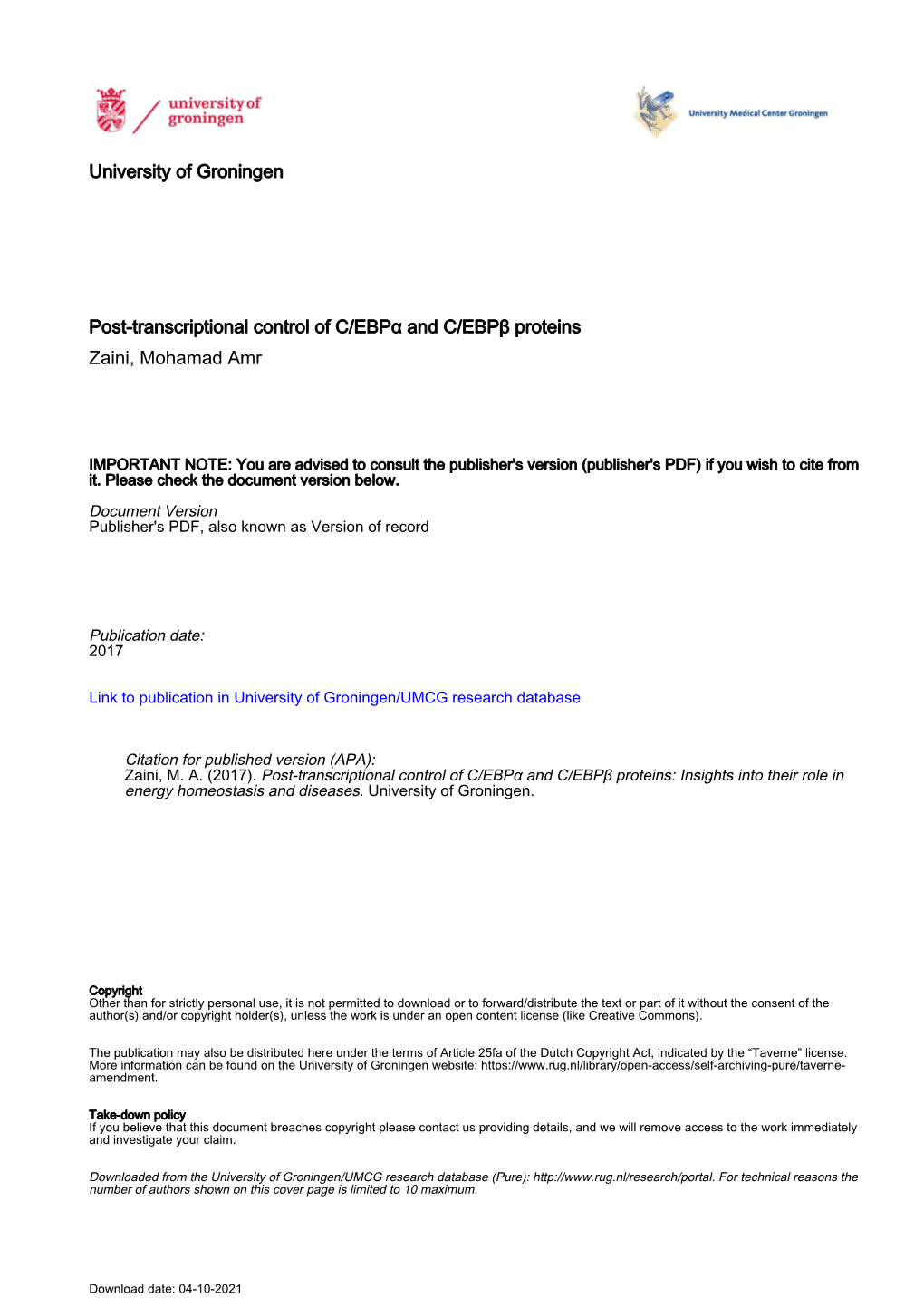 University of Groningen Post-Transcriptional Control of C/Ebpα and C/Ebpβ Proteins Zaini, Mohamad