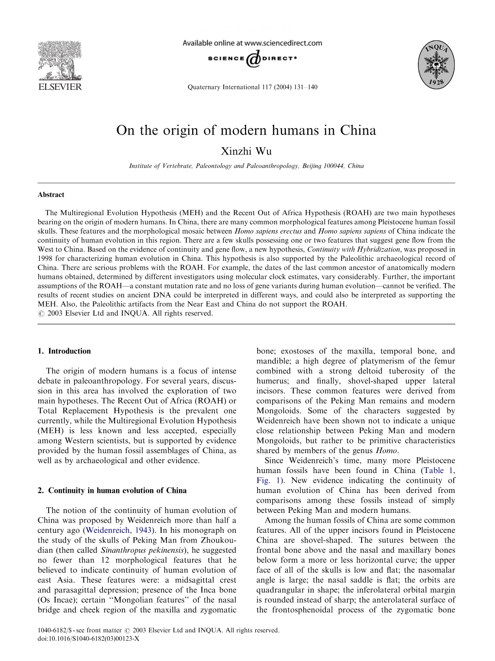 On the Origin of Modern Humans in China Xinzhi Wu Institute of Vertebrate, Paleontology and Paleoanthropology, Beijing 100044, China