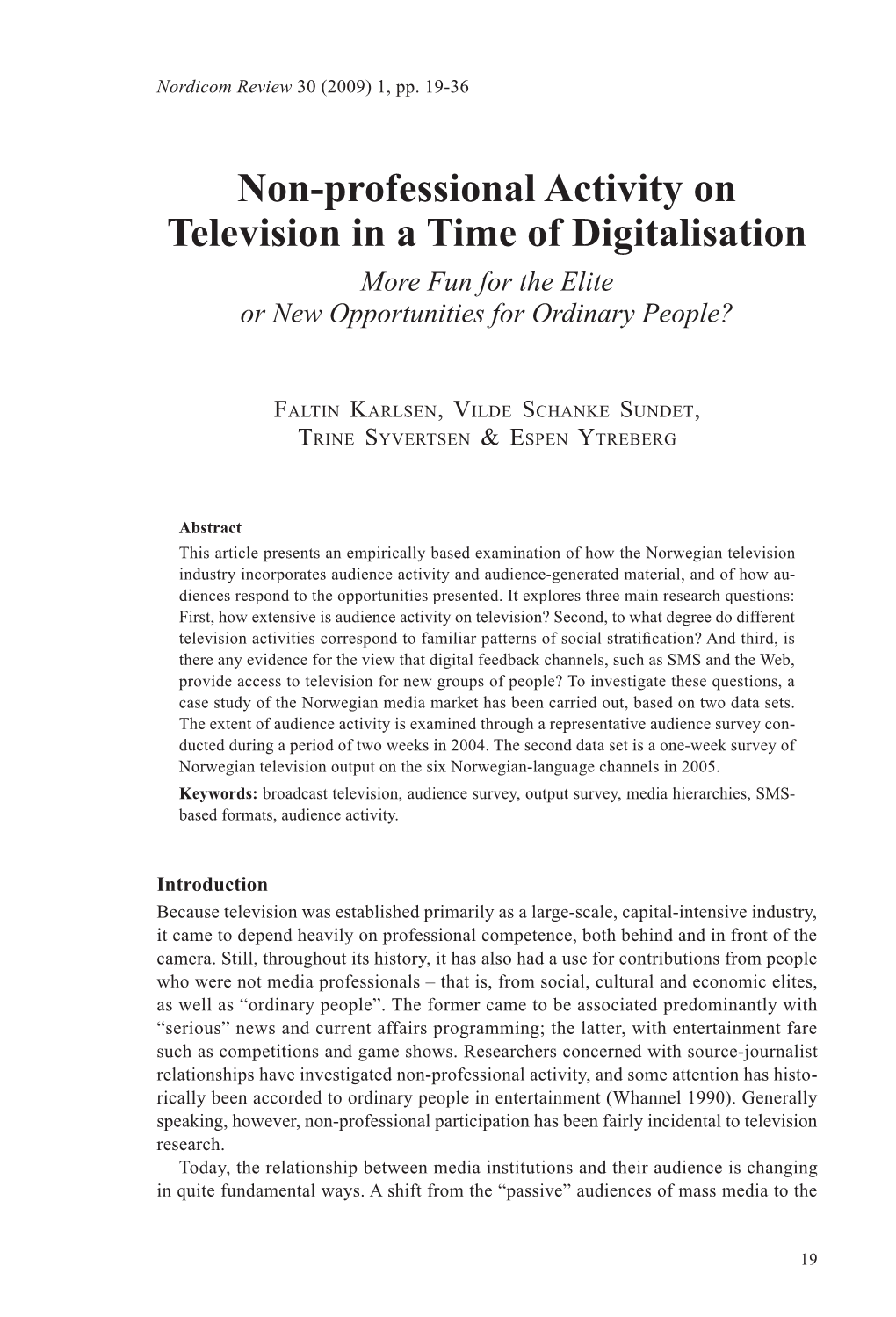 Non-Professional Activity on Television in a Time of Digitalisation More Fun for the Elite Or New Opportunities for Ordinary People?