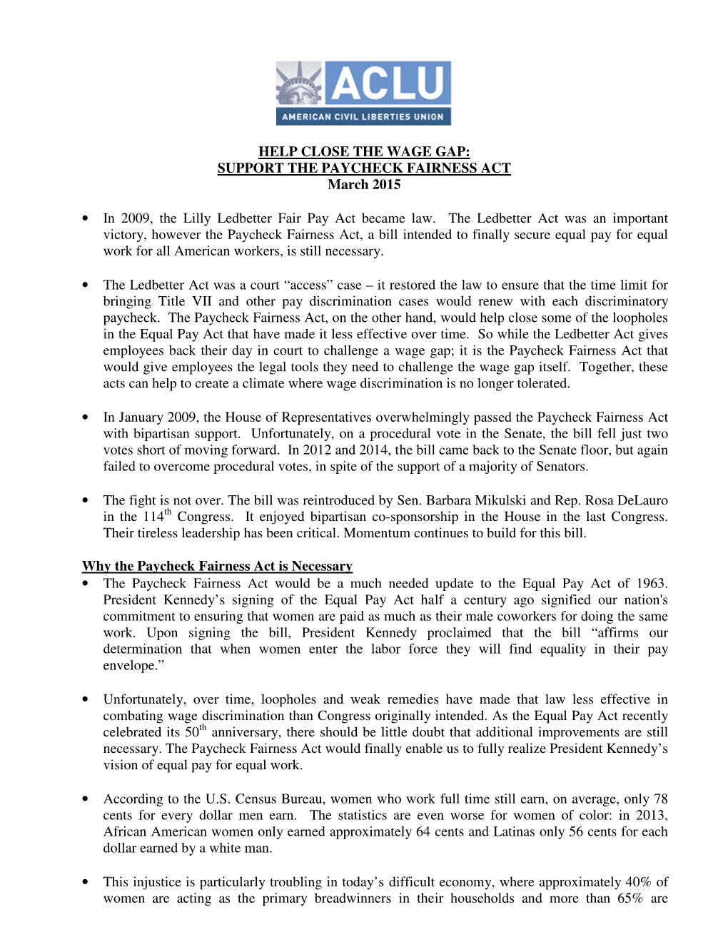 HELP CLOSE the WAGE GAP: SUPPORT the PAYCHECK FAIRNESS ACT March 2015 • in 2009, the Lilly Ledbetter Fair Pay Act Became La