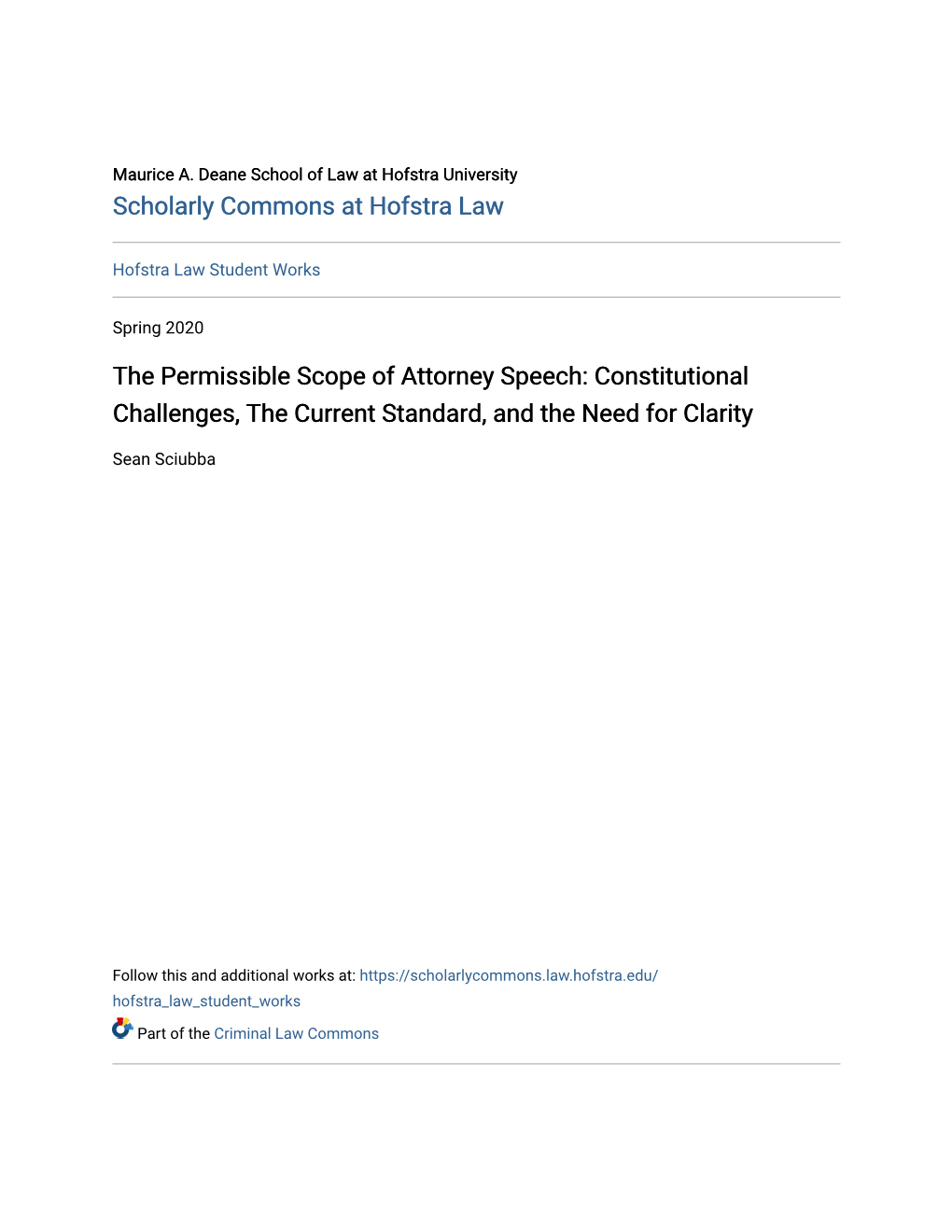 The Permissible Scope of Attorney Speech: Constitutional Challenges, the Current Standard, and the Need for Clarity