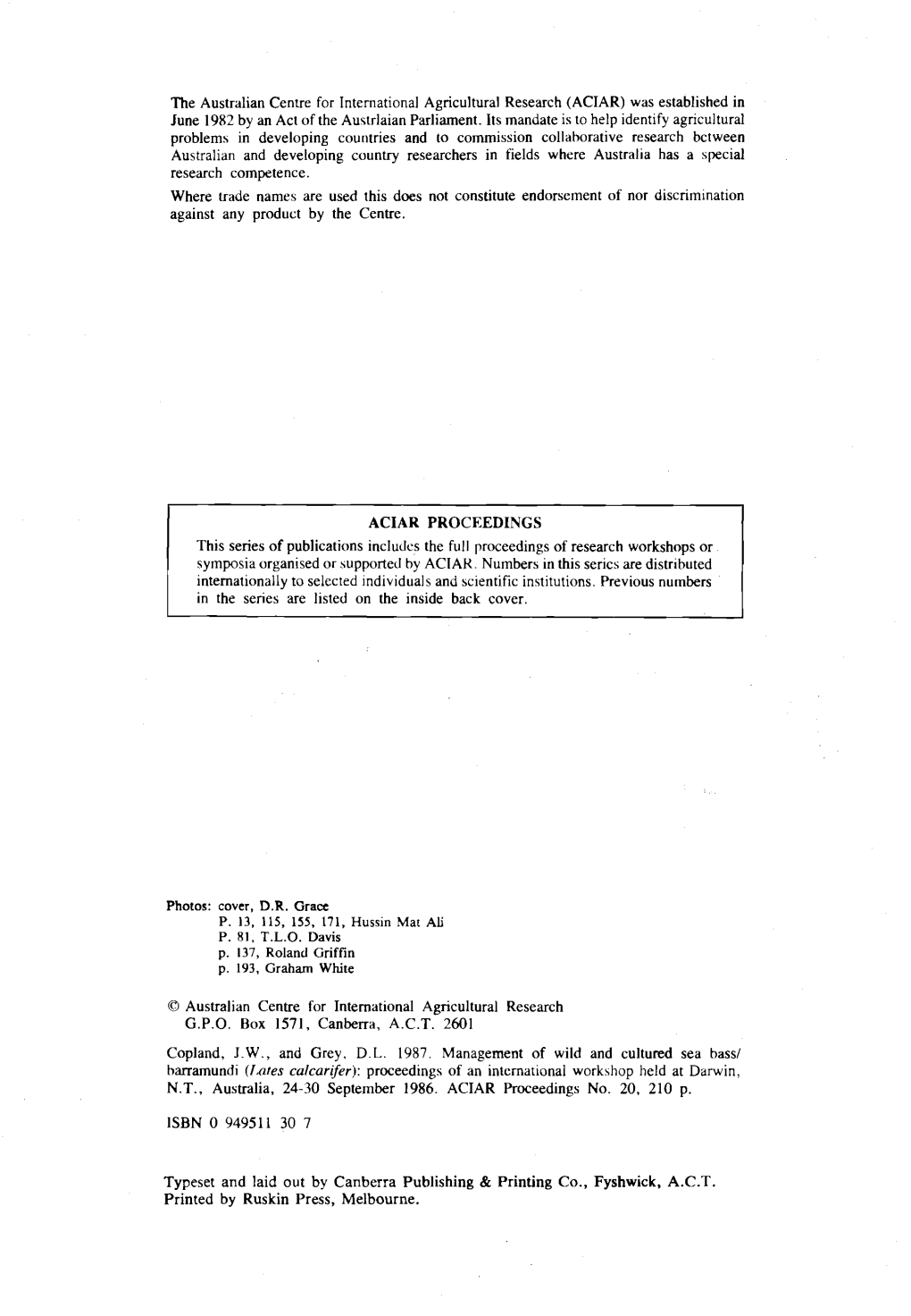 The Australian Centre for International Agricultural Research (ACIAR) Was Established in June 1982 by an Act of the Austrlaian Parliament