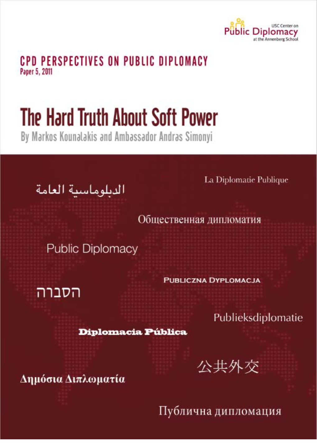 The Hard Truth About Soft Power