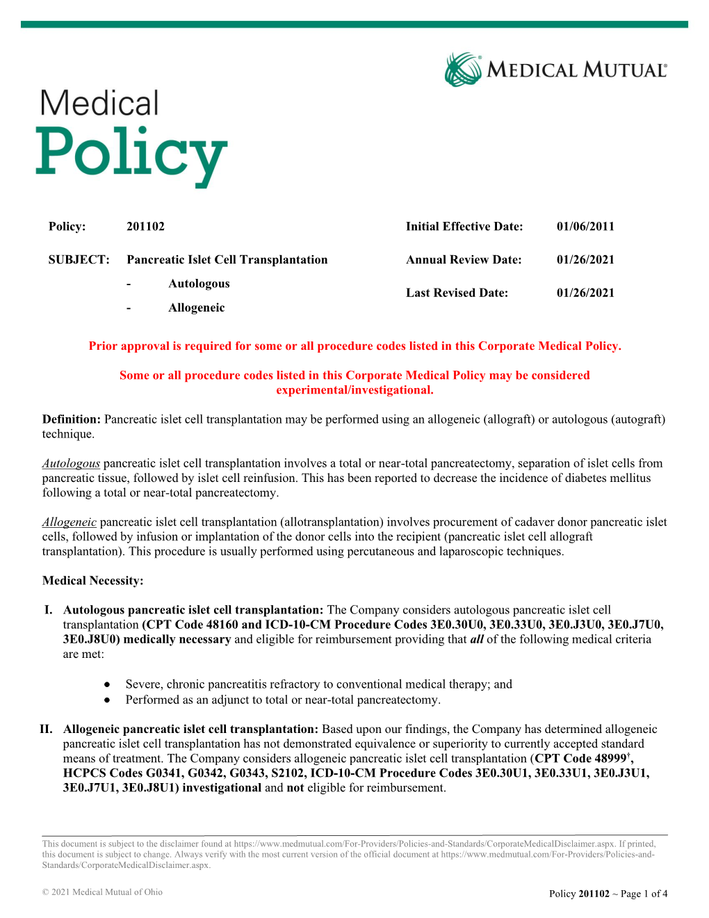 Pancreatic Islet Cell Transplantation Annual Review Date: 01/26/2021 - Autologous Last Revised Date: 01/26/2021 - Allogeneic