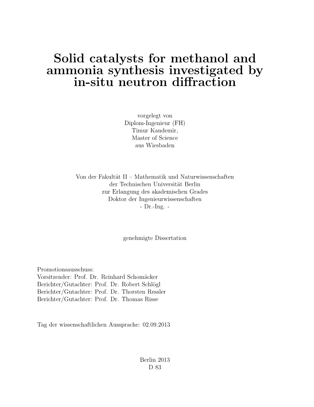 Solid Catalysts for Methanol and Ammonia Synthesis Investigated by In-Situ Neutron Diﬀraction