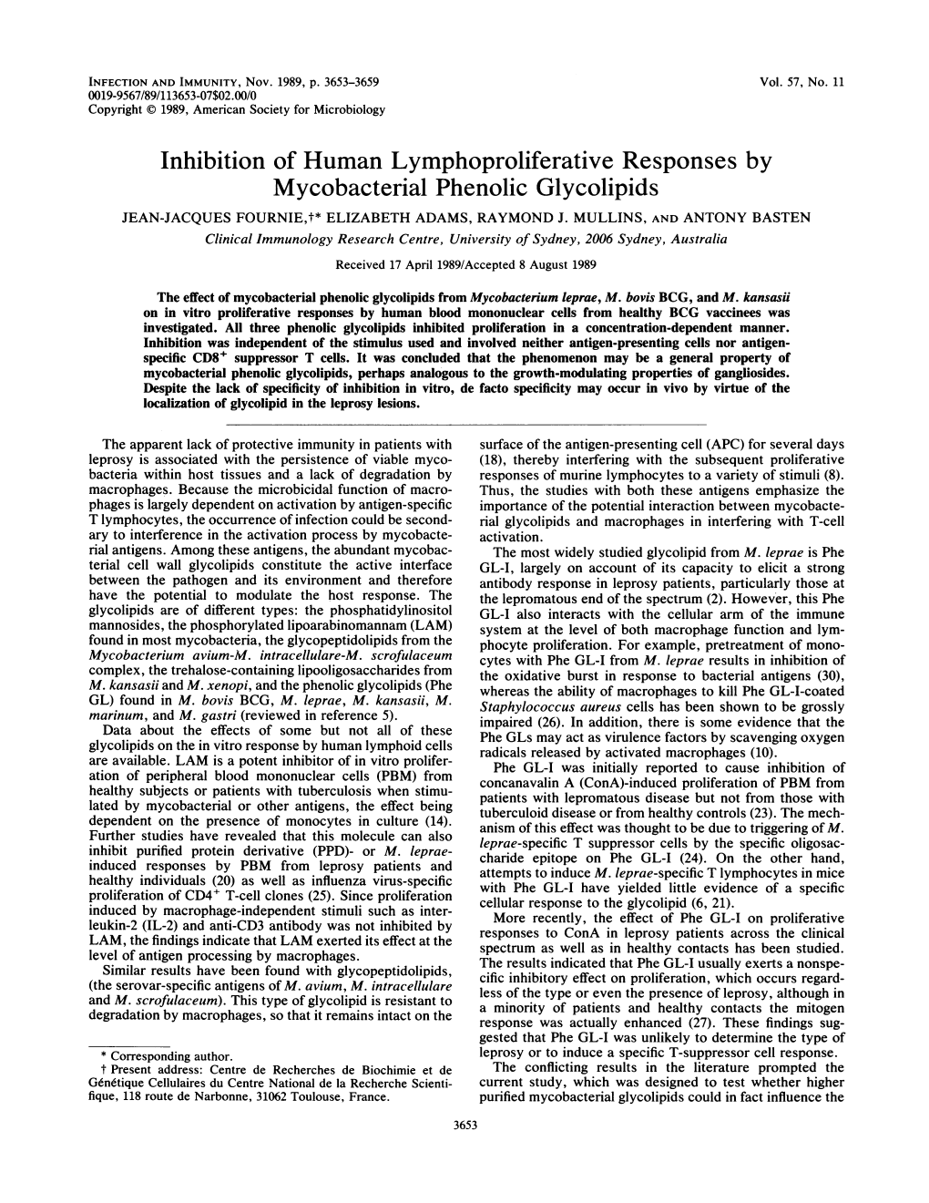 Inhibition of Human Lymphoproliferative Responses by Mycobacterial Phenolic Glycolipids JEAN-JACQUES FOURNIE,T* ELIZABETH ADAMS, RAYMOND J