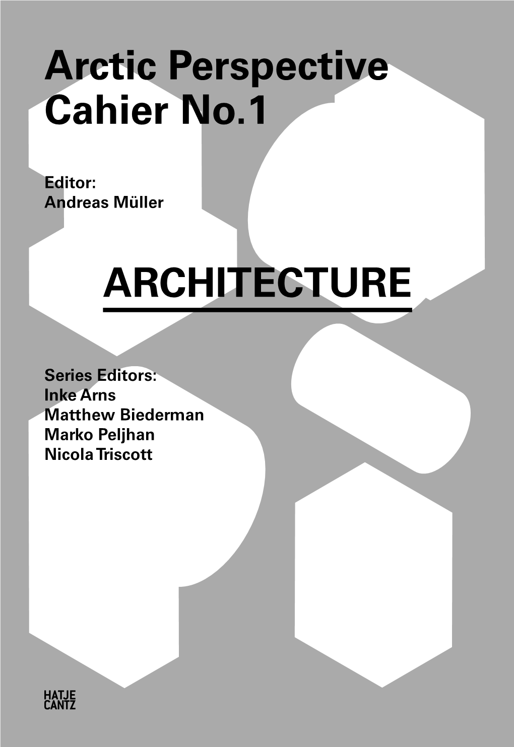 ARCHITECTURE 3 Arctic Perspective Cahier No.1