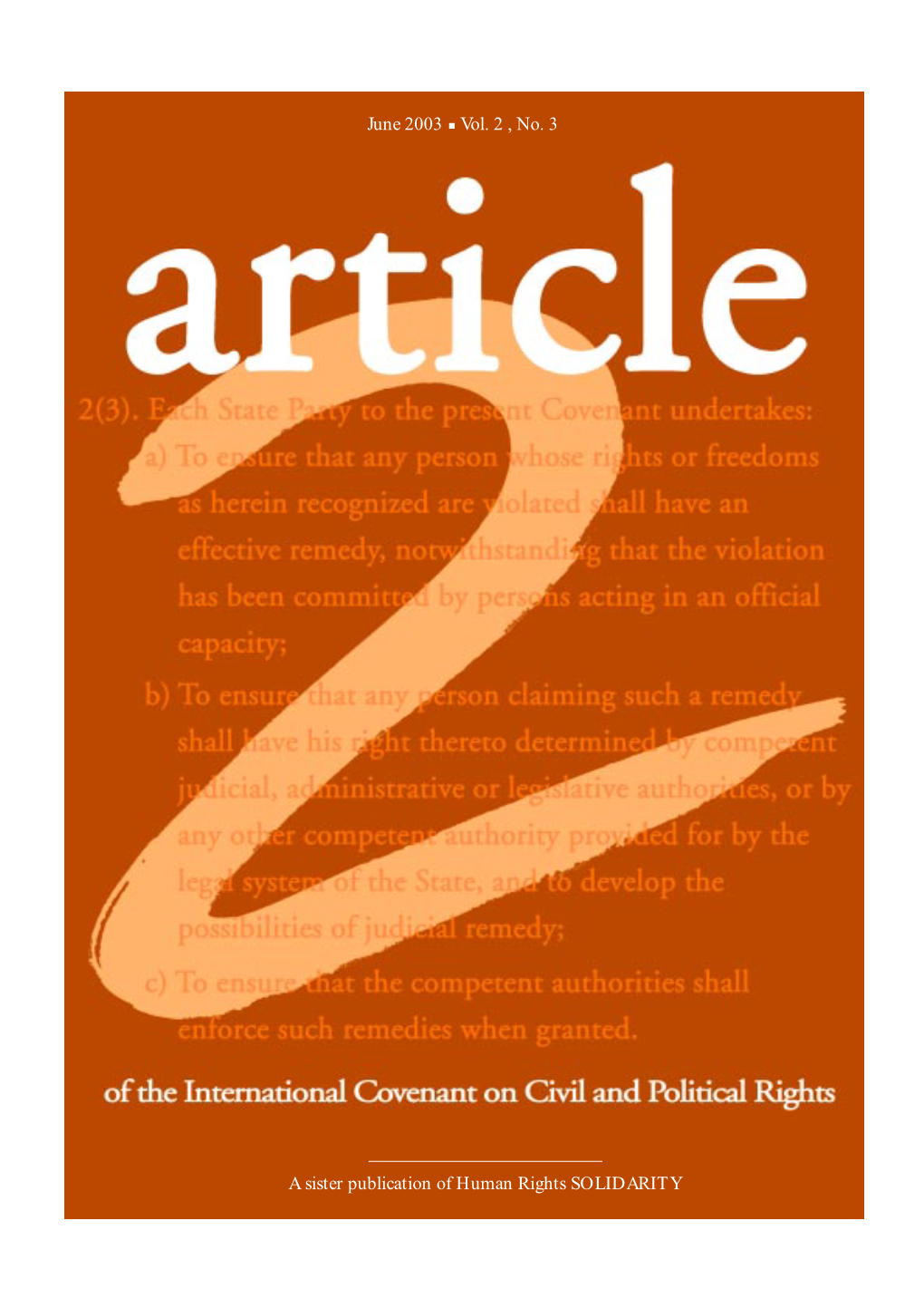 A Sister Publication of Human Rights SOLIDARITY June 2003 Vol. 2 , No. 3