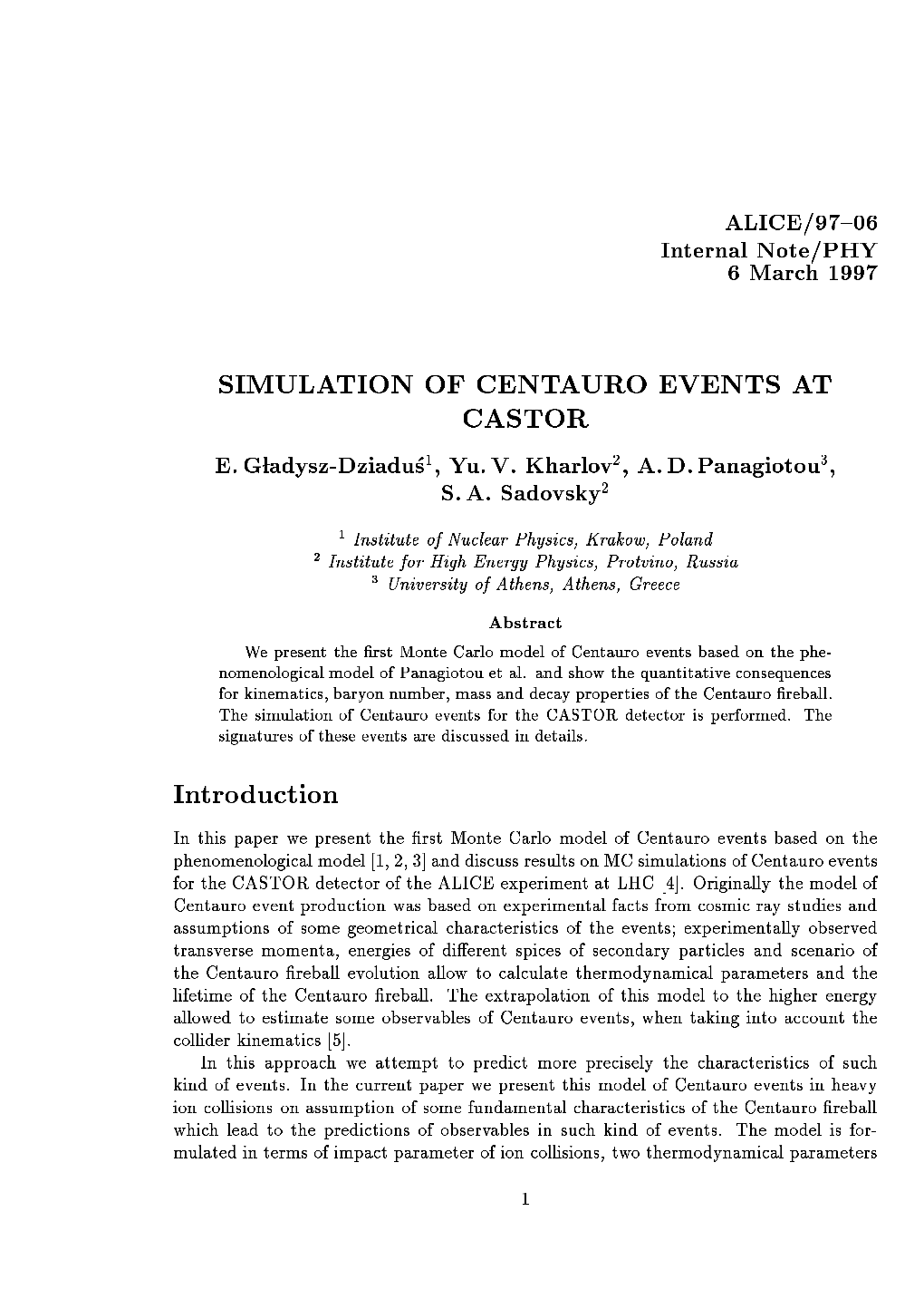 SIMULATION of CENTAURO EVENTS at CASTOR Introduction