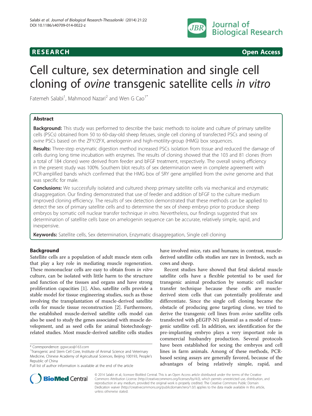Cell Culture, Sex Determination and Single Cell Cloning of Ovine Transgenic Satellite Cells in Vitro Fatemeh Salabi1, Mahmood Nazari2 and Wen G Cao1*