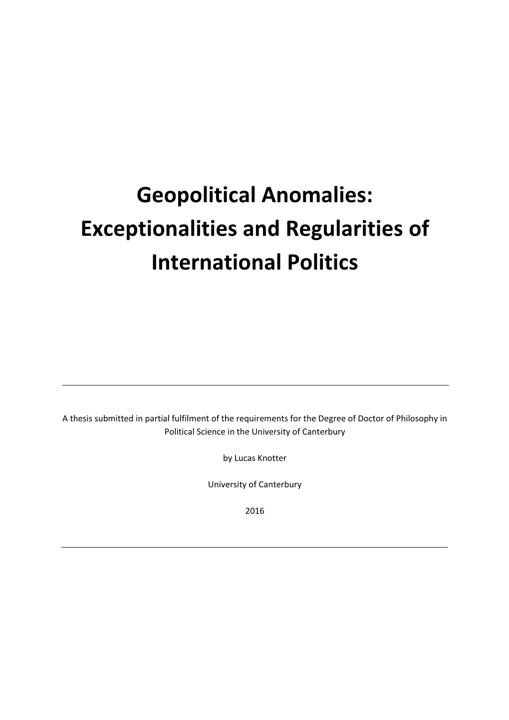 Geopolitical Anomalies: Exceptionalities and Regularities of International Politics