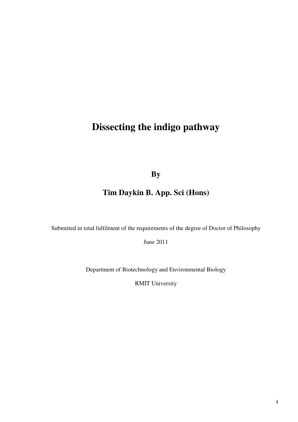 Dissecting the Indigo Pathway