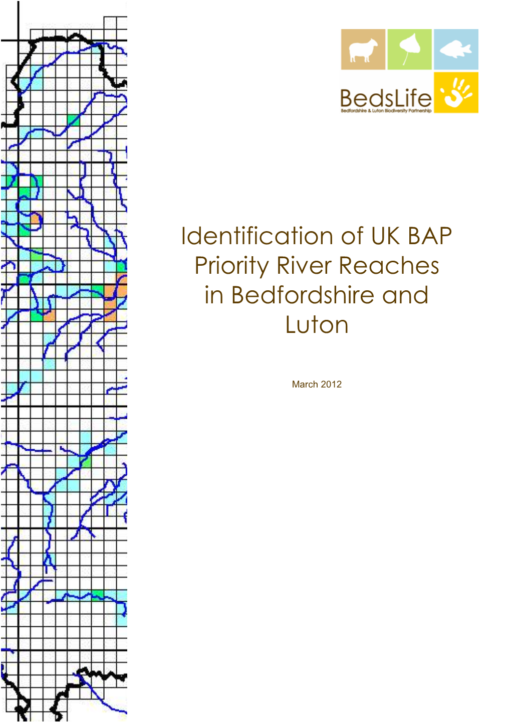 Identification of UK BAP Priority River Reaches in Bedfordshire and Luton