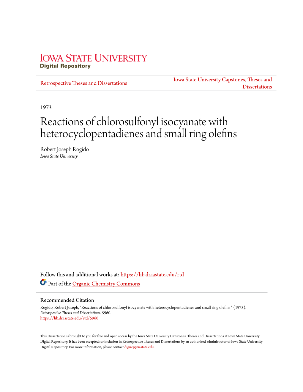 Reactions of Chlorosulfonyl Isocyanate with Heterocyclopentadienes and Small Ring Olefins Robert Joseph Rogido Iowa State University