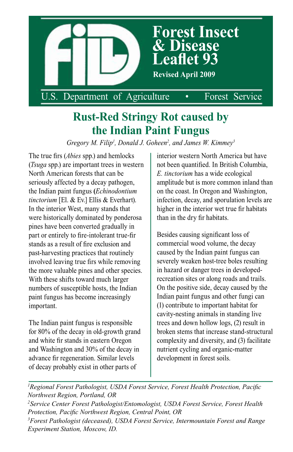 Rust-Red Stringy Rot Caused by the Indian Paint Fungus Gregory M