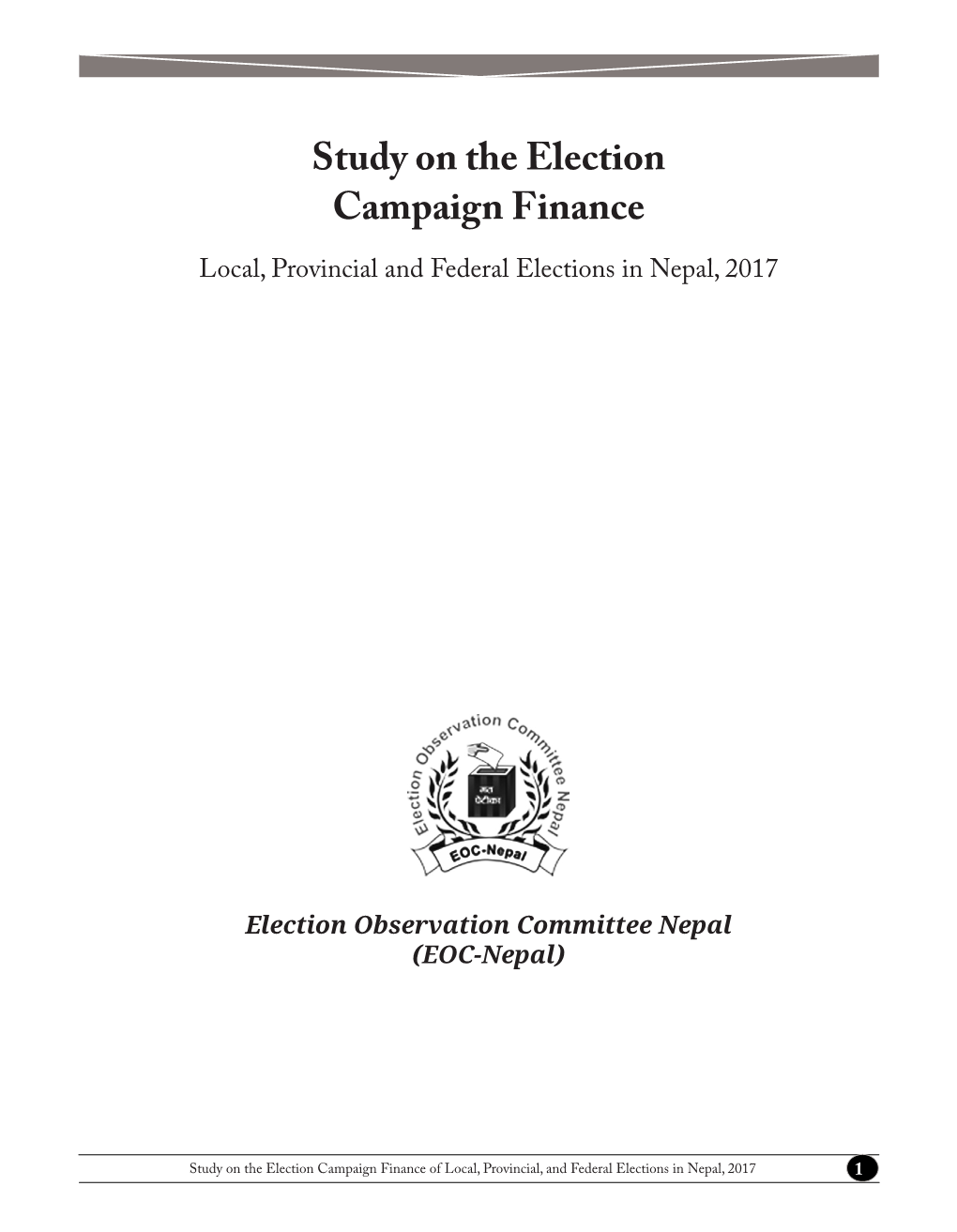 Study on the Election Campaign Finance Local, Provincial and Federal Elections in Nepal, 2017