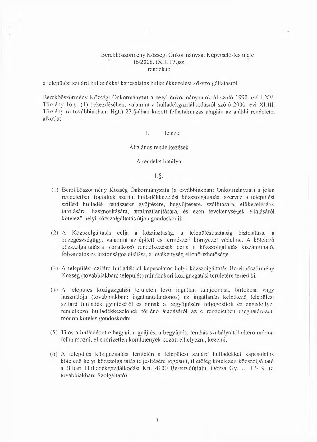 Berekböszörmény Községi Önkormányzat Képviselő-Testülele 16/2008