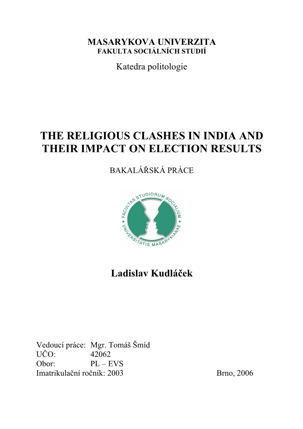 The Religious Clashes in India and Their Impact On