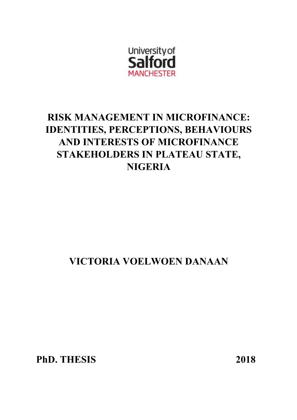 Risk Management in Microfinance: Identities, Perceptions, Behaviours and Interests of Microfinance Stakeholders in Plateau State, Nigeria