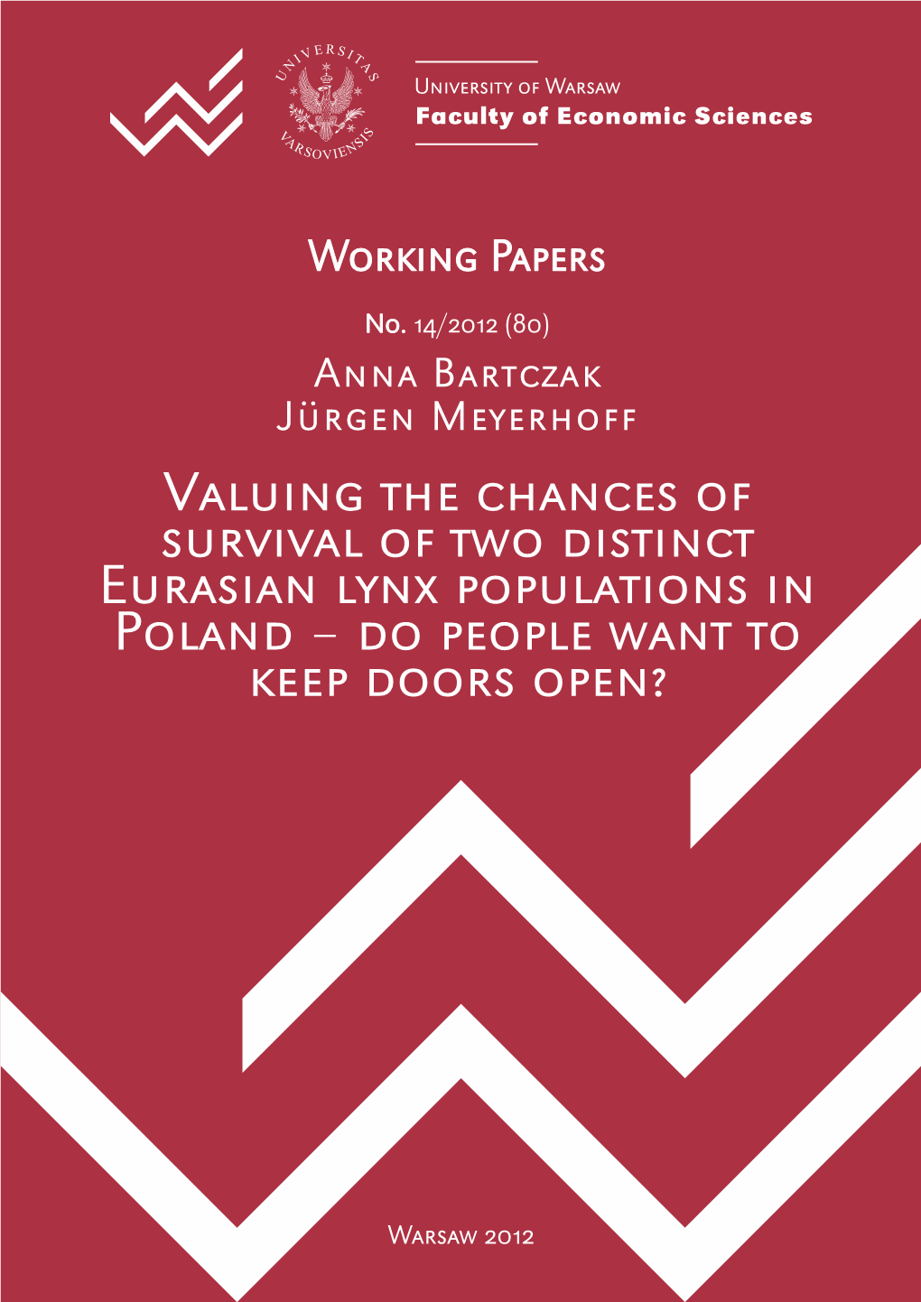 Valuing the Chances of Survival of Two Distinct Eurasian Lynx Populations in Poland – Do People Want to Keep Doors Open?