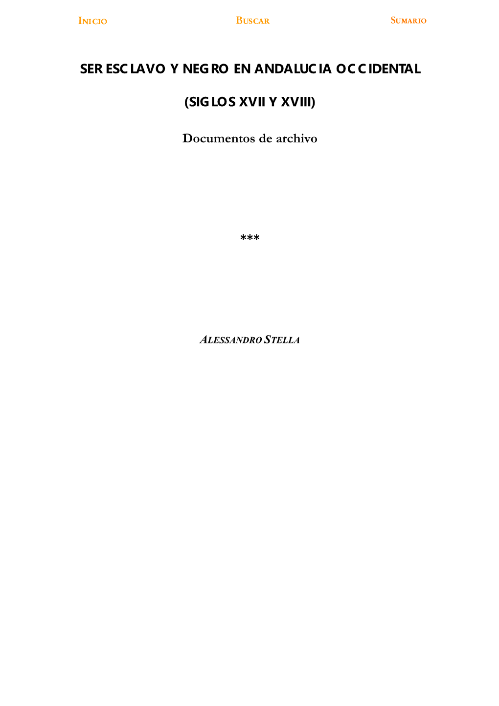 Ser Esclavo Y Negro En Andalucía Occidental (Siglos XVII Y XVIII)