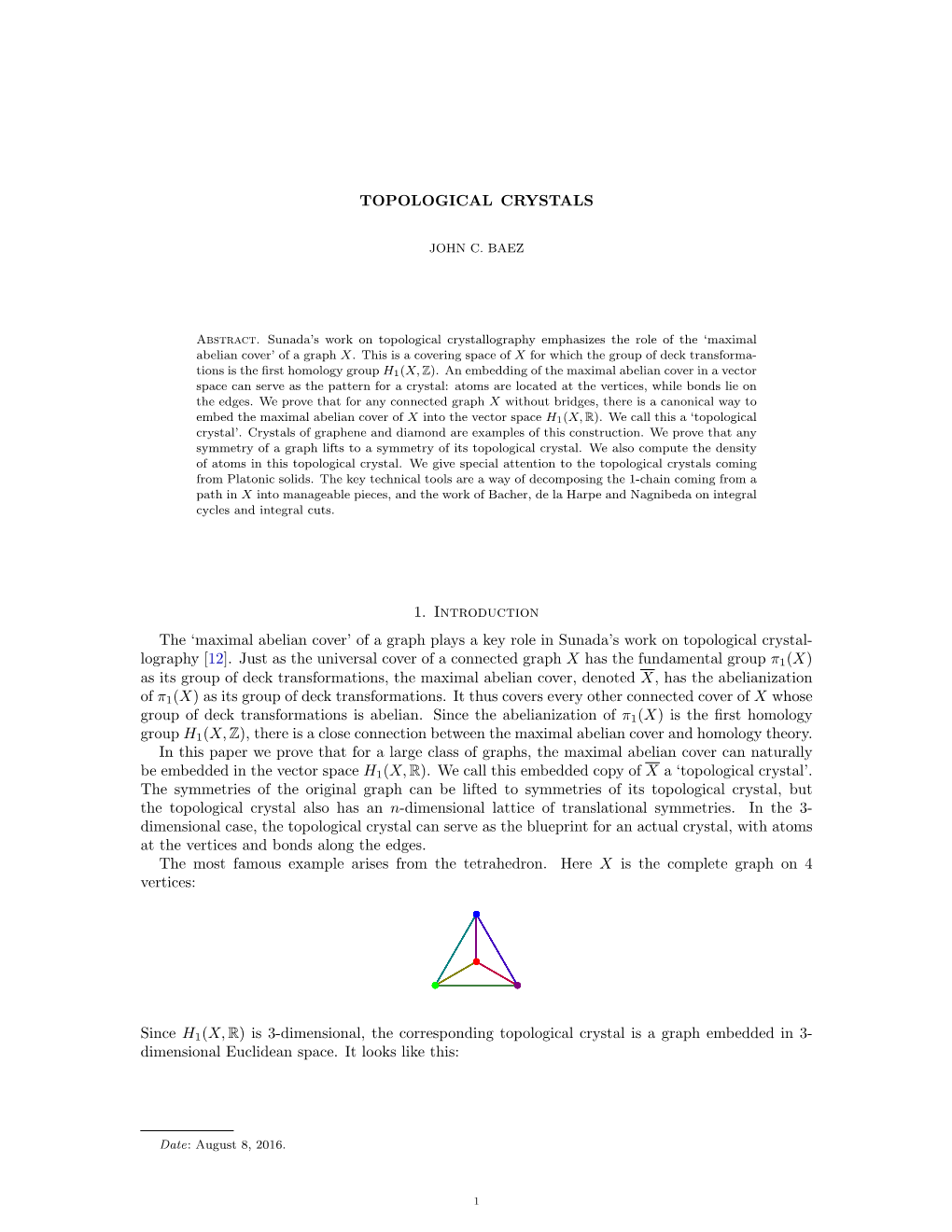 TOPOLOGICAL CRYSTALS 1. Introduction the 'Maximal Abelian Cover' of a Graph Plays a Key Role in Sunada's Work on Topologic