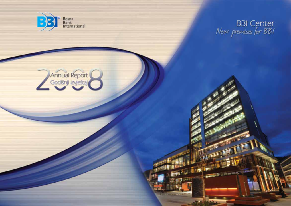 Annual Report/Godišnji Izvještaj 2008 Bosna Bank International D.D